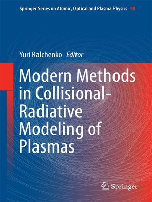 cover image of Modern Methods in Collisional-Radiative Modeling of Plasmas